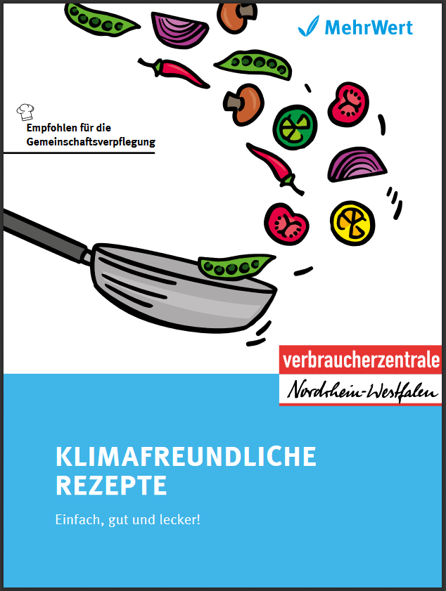 Kochbuch für die Gemeinschaftsverpflegung Klimafreundliche Rezepte